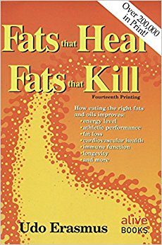 Fats That Heal Fats That Kill